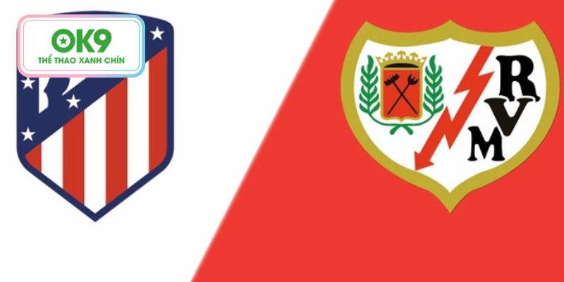 Atletico đón tiếp Rayo tại Wanda Metropolitano