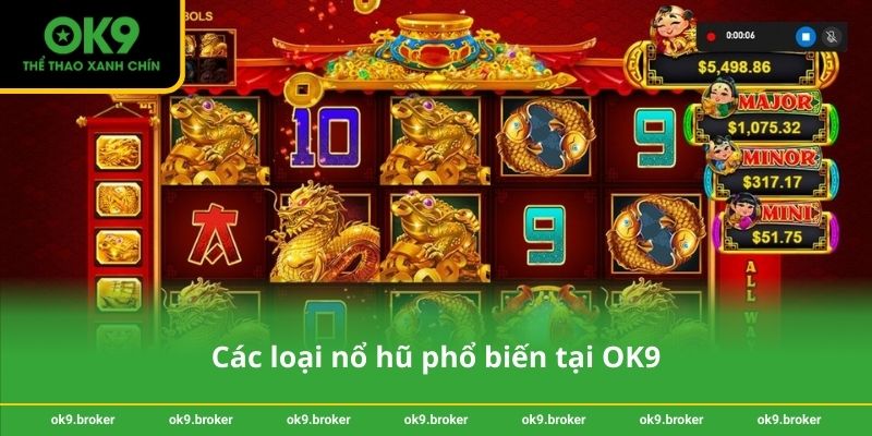 Các loại nổ hũ phổ biến tại OK9