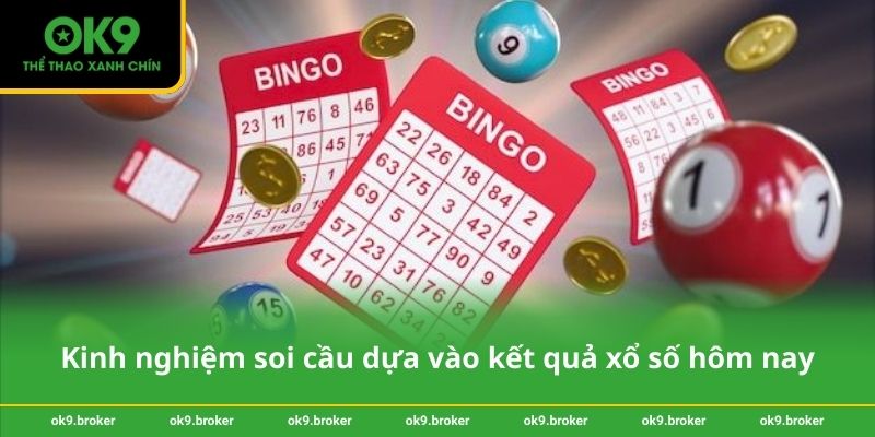 Kinh nghiệm soi cầu dựa vào kết quả xổ số hôm nay