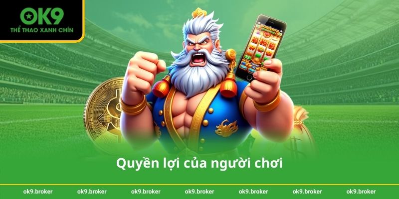 Quyền lợi của người chơi