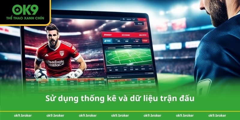 Sử dụng thống kê và dữ liệu trận đấu
